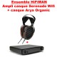 HiFiMAN Arya Organic (casque) + serenade Wifi (ampli casque)