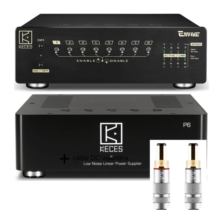 Keces Ewave + P6 + Valentina – pack switch audiophile